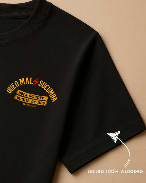 [ENCOMENDA] T-Shirt Que o mal sucumba - Imagem 3